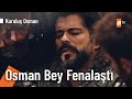 Osman Bey, ölüm döşeğinde! - Kuruluş Osman 139. Bölüm