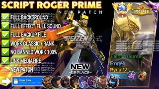 Download lagu UPDATE ‎Script Skin Roger Prime - Fiend Haunter No Password | Full Effect Voice | Patch Terbaru mp3