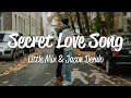 Little Mix - Secret Love Song (Lyrics) ft. Jason Derulo