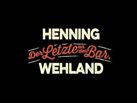 Der Letzte an der Bar - Henning Wehland