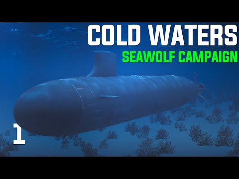 Cold Waters: Dot Mod || 2000 Seawolf Campaign || Ep.1 - USS Seawolf