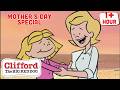 A Mother S Day With Clifford Clifford The Big Red Dog Scholastic Kids