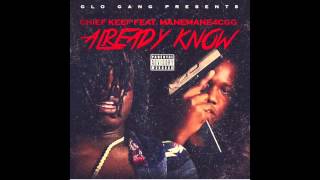 Mane Mane 4CGG  - Already Know ft. Chief Keef (Official Audio)