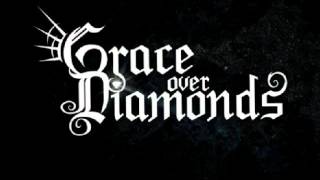 Grace Over Diamonds - Broken