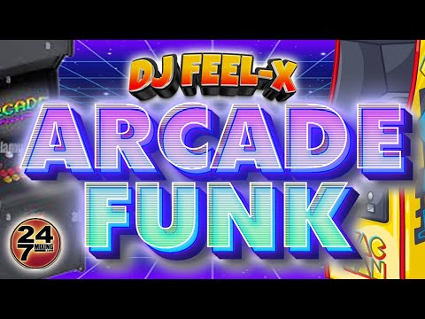 DJ Feel X - ARCADE FUNK ???? Retro Throwback DJ Mix