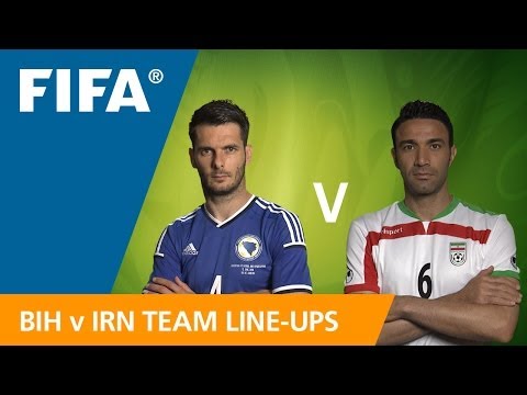 Bosnia & Herzegovina v. Iran: Team Line-ups EXCLUSIVE