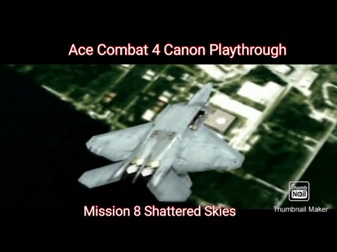 Ace Combat 4 Canon Playthrough Mission 8 Shattered Skies