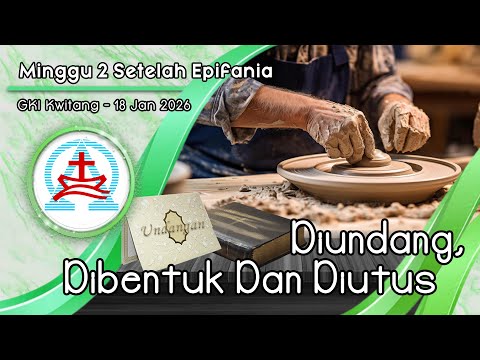 KEBAKTIAN MINGGU 2 SETELAH EPIFANIA  – 18 Januari 2026