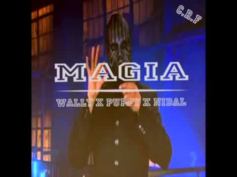 MAGIA - WALLY X NIDAL X PUPPY DE LA TFC . TRAMBOLICBOYS . PROD.CALCETINRECORDS