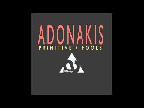 Adonakis - Primitive (Original mix)