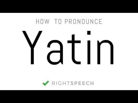 Yatin - How to pronounce Yatin - Indian Boy Name