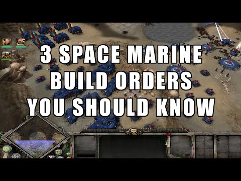 3 SPACE MARINE BUILD ORDERS | Dawn of War: Soulstorm