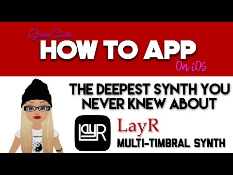 The Deepest Synth You Never Knew About is LayR on iOS - How To App on iOS! - EP 154 S3
