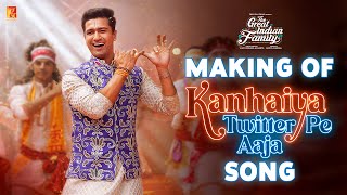 Making of Kanhaiya Twitter Pe Aaja Song | The Great Indian Family | Vicky Kaushal | In Cinemas Now