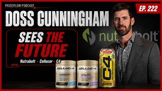 DOSS CUNNINGHAM: How Nutrabolt's CEO Sees the Future, The C4 Story, and Cellucor Updates | Ep. 222