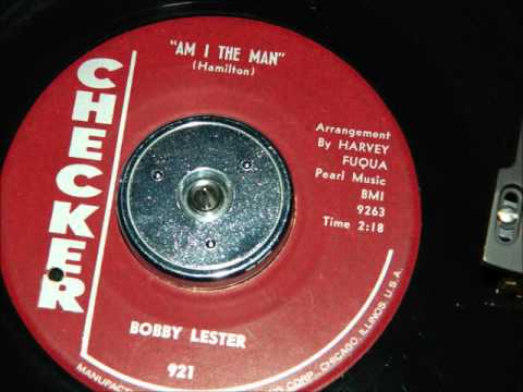 Bobby Lester - Am I The Man