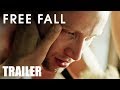Free Fall - Trailer - Peccadillo Pictures