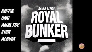 Savas & Sido - Royal Bunker | Review | Kritik | Beat-Klau bei US-Rapper? | Kollegah-Diss