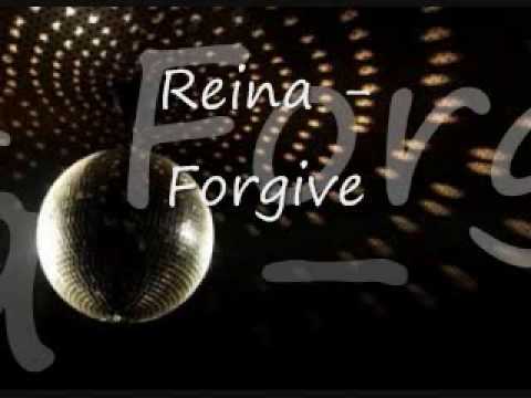 Reina - Forgive w/ Lyrics