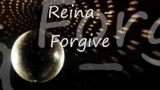 Reina - Forgive w/ Lyrics