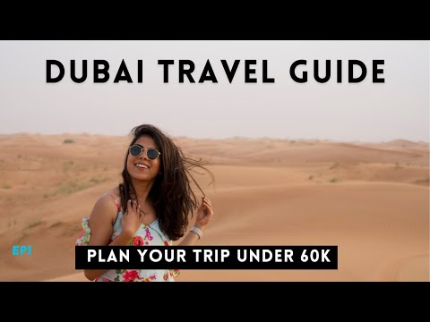 DUBAI Travel GUIDE: Plan Itinerary | Budget | Flights | Visa | Currency | India to Dubai Travel