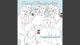 My Baby (Shoots Her Mouth Off) (Daytrotter Sessions Version)