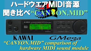 Video thumbnail for CANYON.MID for KAWAI GMega by 音源博士いとー