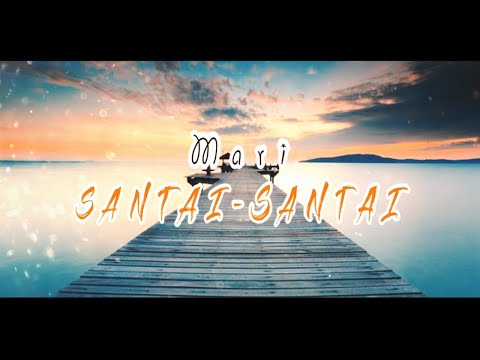 Mari Santai-Santai - DJ Qhelfin