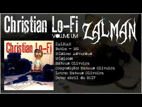 03 - Christian Lo Fi Volume Um - Zalman Projeto - Adversus