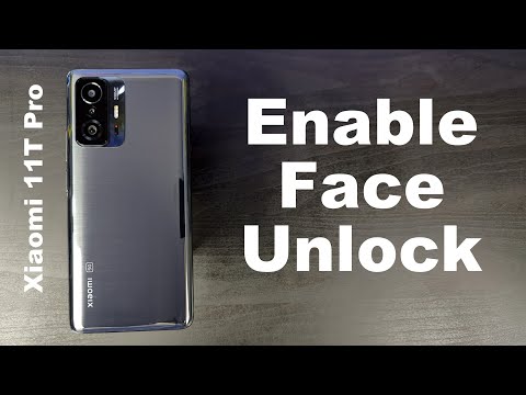 How to Enable Face Unlock on Xiaomi 11T Pro