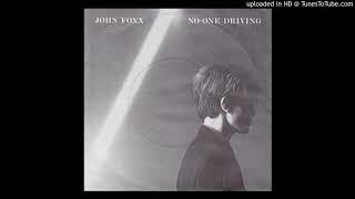 John Foxx - No-One Driving  HQ