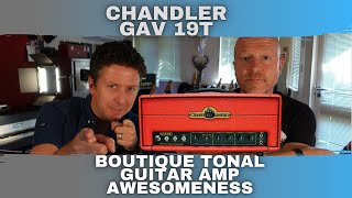 Video thumbnail for Chandler GAV 19T - Boutique Guitar Amp Awesomeness by The Studio Rats
