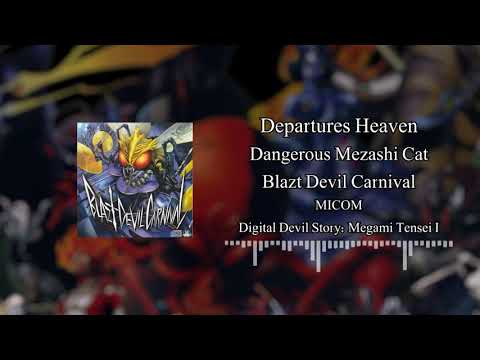 【Megami Tensei | Metal】 Departures Heaven (MICOM)└Dangerous Mezashi Cat┘