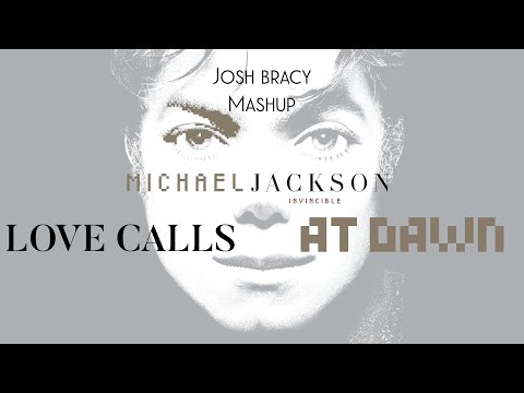Michael Jackson - Love Calls At Dawn (Mashup)