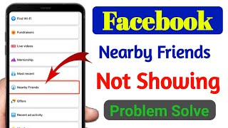 Nearby friends option not showing in Facebook | Facebook me nearby friends ka option nahi aa rha hai
