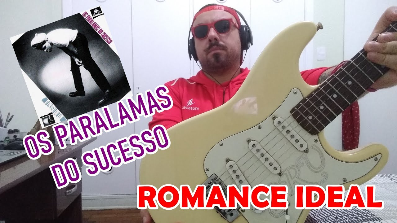 Romance Ideal - Os Paralamas do Sucesso (Guitar Cover)