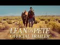 Lean on Pete - International Trailer