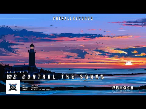 Noulexx - We Control The Sound | Prexall Release