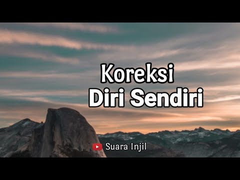 Koreksi Diri Sendiri - Renungan dan Doa Pagi Suara Injil