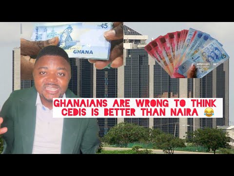 Ghana Cedis is Not Better than Nigerian Naira 😂: Why Nigeria has a better Currency than Ghana