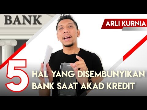 , title : '😰 5 Hal Yang Disembunyikan Bank Saat Akad Kredit | Anda Harus Tahu | Arli Kurnia'