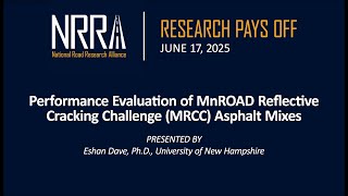 Research Pays Off | June 2025: Performance Evaluation of MnROAD Reflective Cracking Challenge Mixes