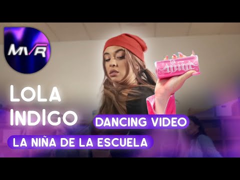 Lola Indigo, Tini, Belinda - La Niña De La Escuela (Dancing Video)
