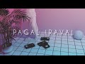 PAGAL IRAVAI MARAIGIRAI Slowed Reverb
