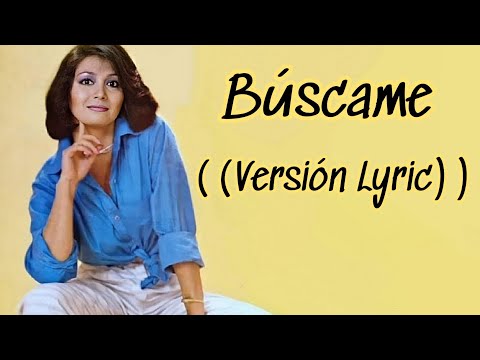 Ana Gabriel-Búscame [OTI-85(Versión Lyric)]