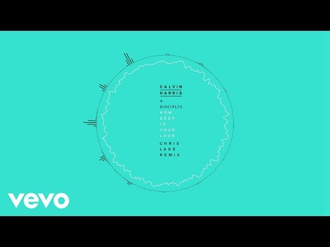 Calvin Harris & Disciples - How Deep Is Your Love (Chris Lake Remix [Audio])