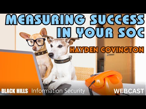 Measuring Success in Your SOC w/Hayden Covington | 1-Hour