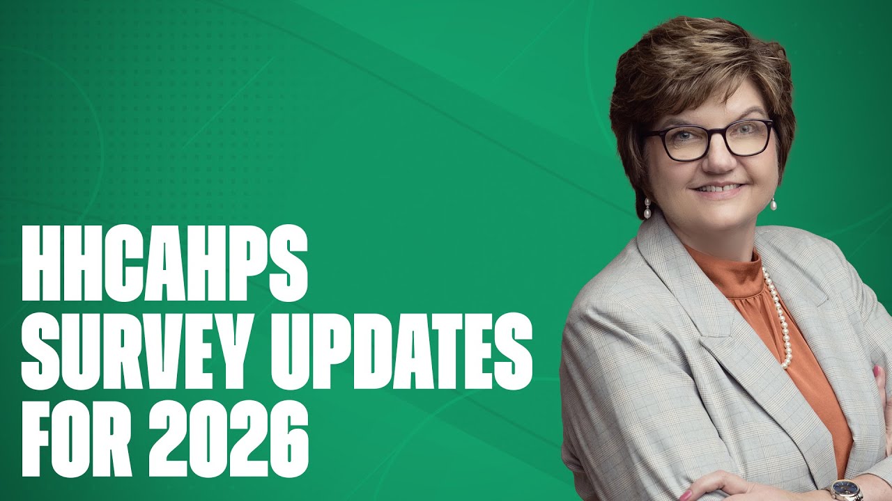HHCAHPS Survey Updates for 2026: What Home Health Agencies Need to Know