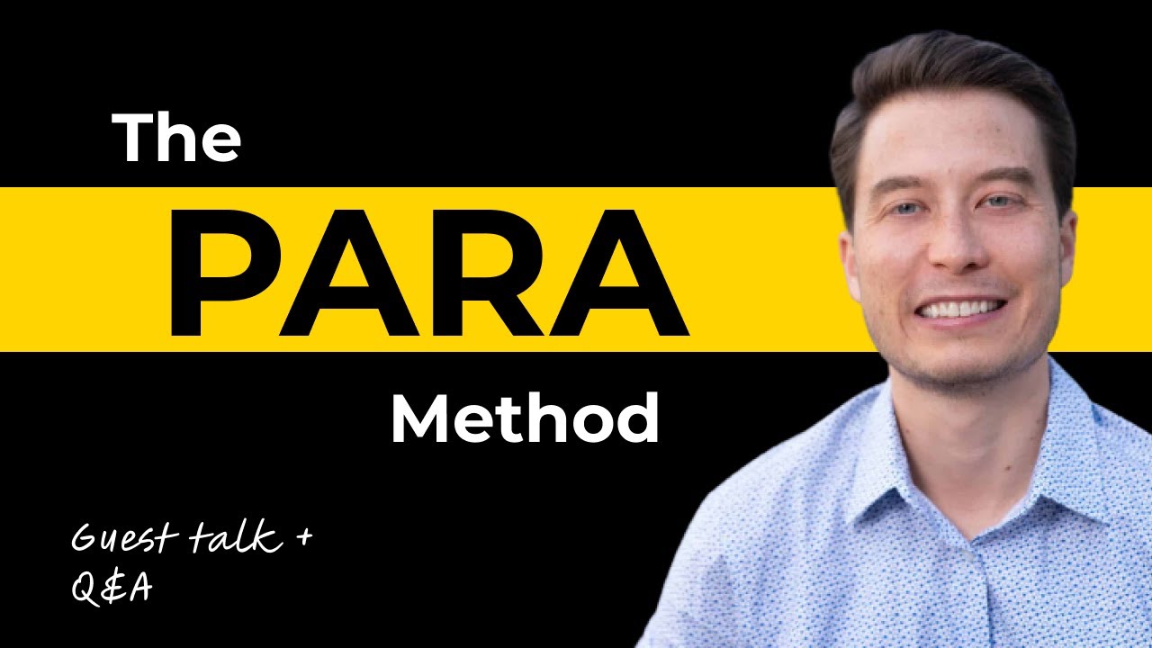 Tiago Forte - The PARA Method (How to organize your digital life)