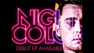 NIGHT COLOR // EP Preview